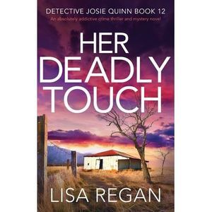 Her Deadly Touch: An absolutely addictive crime thriller and mystery novel -- Li